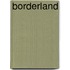 Borderland