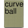 Curve Ball door Charlotte Stein