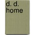 D. D. Home