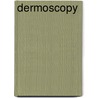 Dermoscopy door Wilhelm Stolz