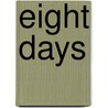 Eight Days door Cardeno C.