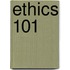 Ethics 101