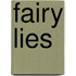 Fairy Lies