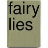 Fairy Lies door E.D. Baker