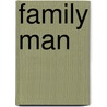 Family Man by Marie Sexton