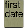 First Date door Krista Mcgee