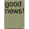 Good News! by Velvet Siegel