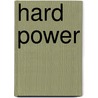 Hard Power door Michael O'Hanlon
