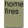 Home Fires door Barbara Delinsky