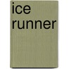 Ice Runner by Viola Grace
