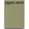 Japan.Arch door Robert Scheutz