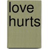 Love Hurts by Jj Keller