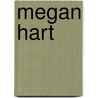 Megan Hart door Megan Hart