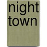 Night Town door Cathi Bond