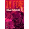 On Fire Ii door Drew Zachary