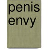 Penis Envy door Peter Sacco