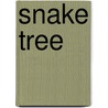 Snake Tree by Shelly Simoneau