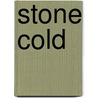 Stone Cold door Fleur T. Reid