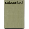 Subcontact by Dian Benson