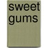 Sweet Gums