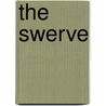 The Swerve door Professor Stephen J. Greenblatt