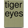 Tiger Eyes door Robyn Donald