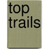 Top Trails
