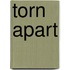Torn Apart