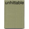 Unhittable by Phil Pepe