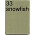 33 Snowfish