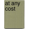 At Any Cost door Marisa Carroll