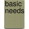 Basic Needs door Julie Landsman
