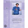 Be Yourself by Rev Hackman B. A