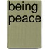 Being Peace