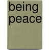 Being Peace by Thich Nhat Hanh