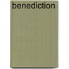 Benediction by Robert Sims Reid