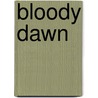 Bloody Dawn by Thomas Goodrich