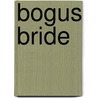 Bogus Bride door Emily French