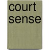 Court Sense door George A. Selleck
