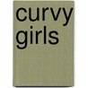 Curvy Girls by Rachel Kramer Kramer Bussel