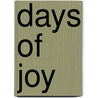 Days of Joy door James J. Pallante