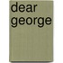 Dear George