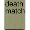 Death Match by Andy Croft