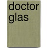Doctor Glas door Hjalmar Söderberg