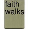 Faith Walks by Jude Stringfellow