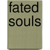 Fated Souls by Becky Flade