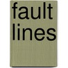 Fault Lines door Rebecca Rogers Maher