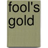 Fool's Gold by Mychael Black