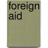 Foreign Aid by Jennie Robinson