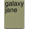 Galaxy Jane by Ron Goulart